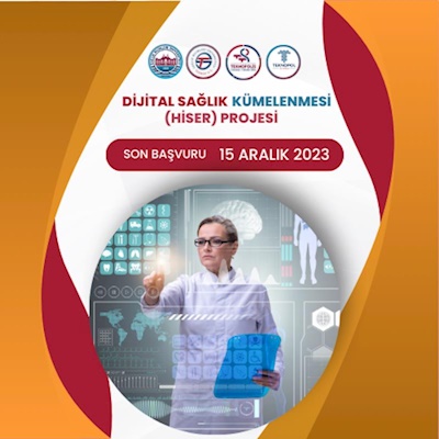 Dijital Sağlık Kümelenmesi (Hiser) Projesi Başvuruları Devam Ediyor!