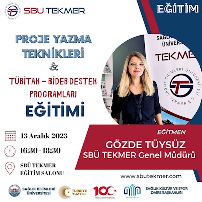 Proje Yazım Teknikleri ve TÜBİTAK BİDEB Destek Programları Eğitimi